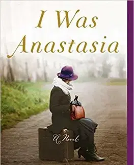 Cudzojazyčná literatúra I Was Anastasia - Ariel Lawhon