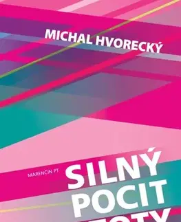 Novely, poviedky, antológie Silný pocit čistoty - Michal Hvorecký