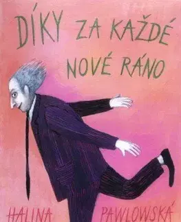 Humor a satira Díky za každé nové ráno - Halina Pawlowská