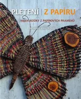 Výrobky z papiera Pletení z papíru - Monika Králíková