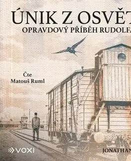 Skutočné príbehy Voxi Únik z Osvětimi (audiokniha)