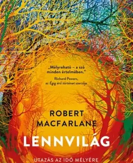Biológia, fauna a flóra Lennvilág - Robert Macfarlane