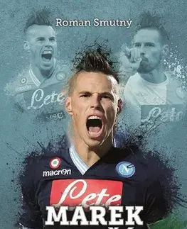 Biografie - Životopisy Marek Hamšík - Roman Smutný