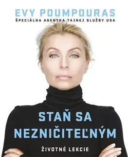 Rozvoj osobnosti Staň sa nezničiteľným - Evy Poumpouras,Veronika Litviková