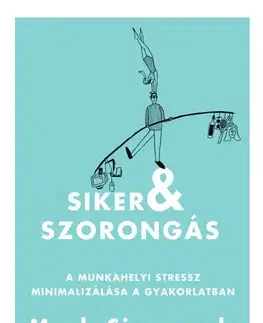 Rozvoj osobnosti Siker és szorongás - Mark Simmonds