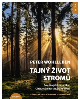 Biológia, fauna a flóra Tajný život stromů - Peter Wohlleben