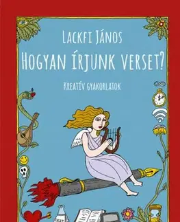 Hobby - ostatné Hogyan írjunk verset? - János Lackfi