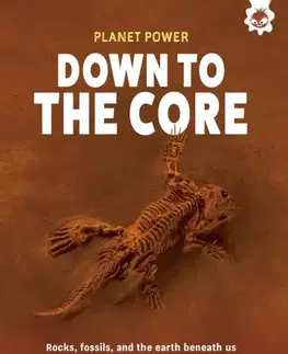Encyklopédie pre deti a mládež - ostatné Down to the Core - Rex Luther