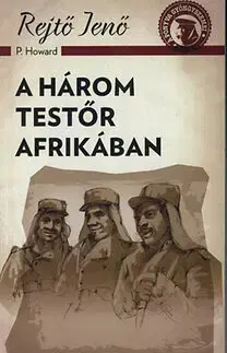 Humor a satira A három testőr Afrikában - Jenő Rejtő