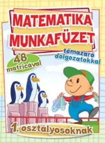 Matematika Matematika munkafüzet témazáró dolgozatokkal 1. osztályosoknak