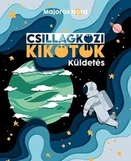 Dobrodružstvo, napätie, western Csillagközi kikötők - Küldetés - Nóra Majoros