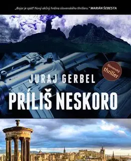 Slovenská beletria Príliš neskoro - Juraj Gerbel