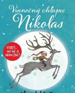 Dobrodružstvo, napätie, western Vianočný chlapec Nikolas - Matt Haig,Jana Báliková