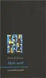 Historické romány Moře moří - Ilma Rakusa,Alena Mrázková