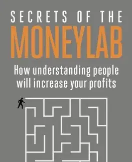Cudzojazyčná literatúra Secrets of the Moneylab - Marina Krakovsky,Kay-Yut Chen
