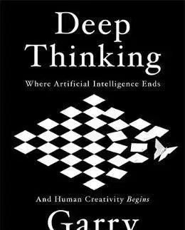 Všeobecne o športe Deep Thinking - Garry Kasparov