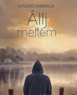 Sociológia, etnológia Állj mellém! - Gabriella Szaszkó