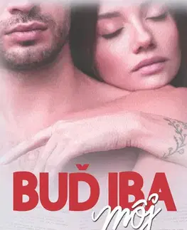 Romantická beletria Buď iba môj - Barbora Astor