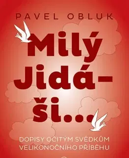 Kresťanstvo Milý Jidáši - Pavel Obluk