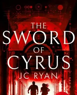 Sci-fi a fantasy The Sword of Cyrus - J.C. Ryan