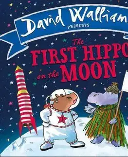 V cudzom jazyku The First Hippo on the Moon - David Walliams