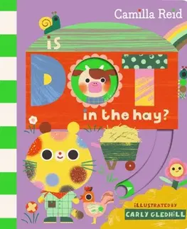 Leporelá, krabičky, puzzle knihy Is Dot in the Hay? - Camilla Reid