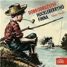 Svetová beletria SUPRAPHON a.s. Dobrodružství Huckleberryho Finna