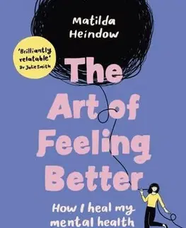 Duchovný rozvoj The Art of Feeling Better - Matilda Heindow