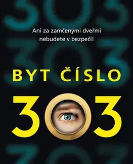 Detektívky, trilery, horory Byt číslo 303 - Kelli Hawkins