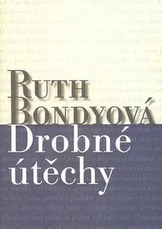 Svetová beletria Drobné útěchy - Ruth Bondyová