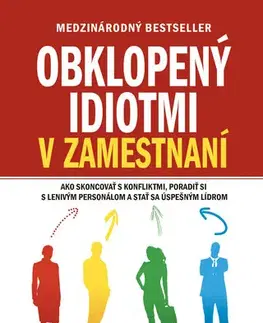 Biznis a kariéra Obklopený idiotmi v zamestnaní - Thomas Erikson
