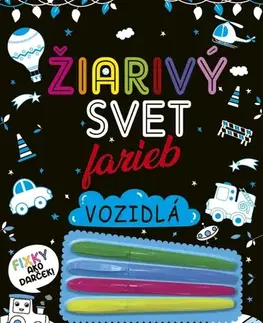 Pre deti a mládež - ostatné Žiarivý svet farieb: Vozidlá