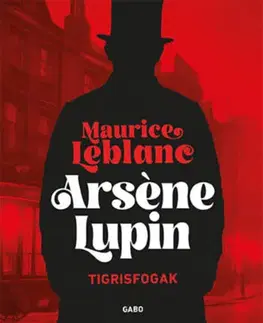 Detektívky, trilery, horory Tigrisfogak - Maurice Leblanc