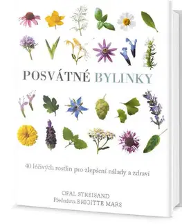 Prírodná lekáreň, bylinky Posvátné bylinky - Opal Streisand