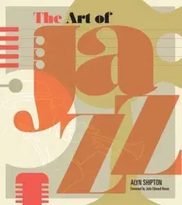 Cudzojazyčná literatúra Art Of Jazz - Alyn Shipton,John Edward Hasse