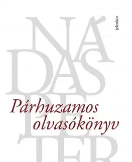 Literárna veda, jazykoveda Párhuzamos olvasókönyv - Péter Nádas