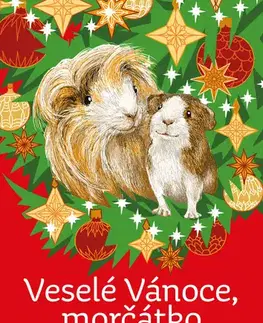 Pre deti a mládež - ostatné Veselé Vánoce, morčátko - Marta Knauerová