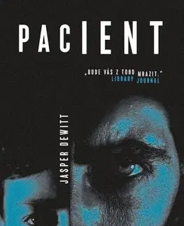 Detektívky, trilery, horory Pacient - Jasper DeWitt