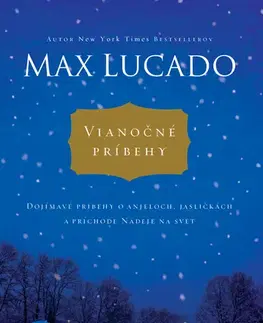 Kresťanstvo Vianočné príbehy - Max Lucado