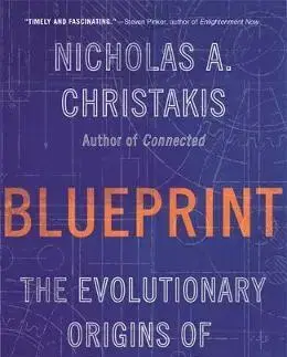 Prírodné vedy - ostatné Blueprint: The Evolutionary Origins of a Good Society - Nicholas A. Christakis