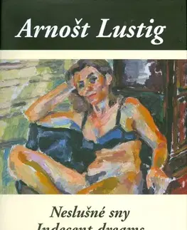 Česká beletria Neslušné sny / Indecent dreams - Arnošt Lustig