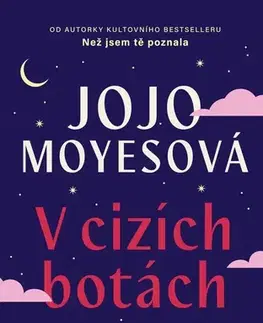 Romantická beletria V cizích botách - Jojo Moyesová