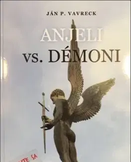 Beletria - ostatné Anjeli vs. démoni - Ján P. Vavreck