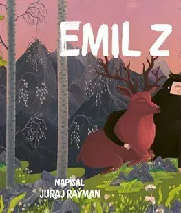 Rozprávky Emil z hôr - Juraj Raýman