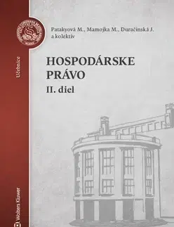 Pre vysoké školy Hospodárske právo - 2. diel - Mária Patakyová,Mojmír Mamojka,Jana Duračinská,Kolektív autorov