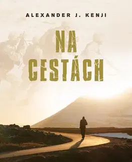 Detektívky, trilery, horory Na cestách - Alexander J. Kenji