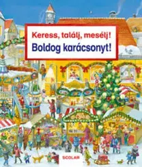 Leporelá, krabičky, puzzle knihy Keress, találj, mesélj! Boldog karácsonyt! - Susanne Gernhäuser