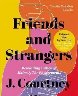 Svetová beletria Friends and Strangers - J. Courtney Sullivan