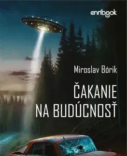 Sci-fi a fantasy Čakanie na budúcnosť - Miroslav Bórik