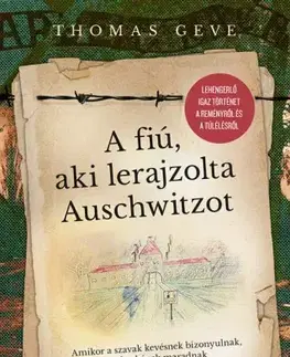 Svetová beletria A fiú, aki lerajzolta Auschwitzot - Thomas Geve